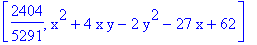 [2404/5291, x^2+4*x*y-2*y^2-27*x+62]